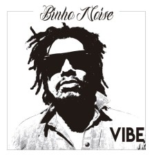 Binho Noise - Vibe