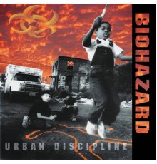 Biohazard - Urban Discipline