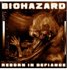 Biohazard - Reborn in Defiance