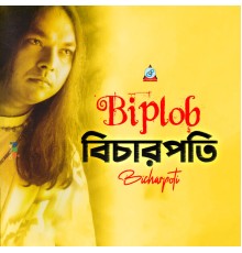 Biplob - Bicharpoti