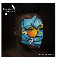 Bipolar Sunshine - Daydreamer (Remixes)