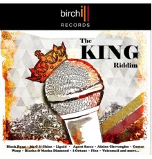 Birchill - The King Riddim