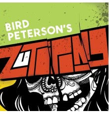 Bird Peterson - Zutopong EP