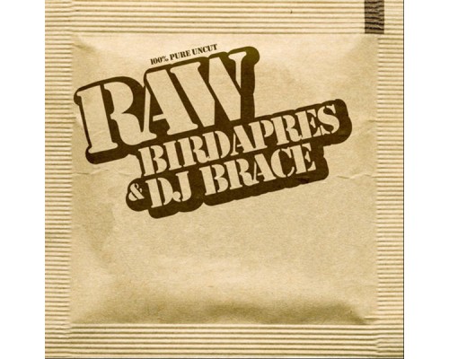 Birdapres & DJ Brace - RAW