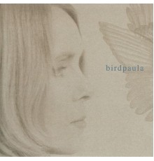 Birdpaula - Birdpaula