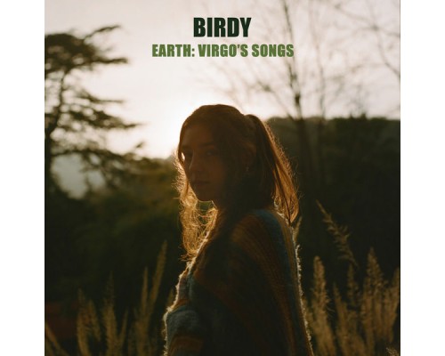 Birdy - Earth: Virgo's Songs