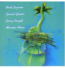 Bireli Lagrene with Larry Coryell and Miroslav Vitous - Special Guests - Larry Coryell and Miroslav Vitous