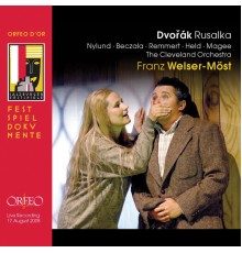Birgit Remmert, Piotr Beczała, Camilla Nylund, Alan Held - Dvořák: Rusalka, Op. 114, B. 203 (Live)