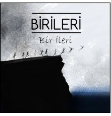 Birileri - Bir İleri