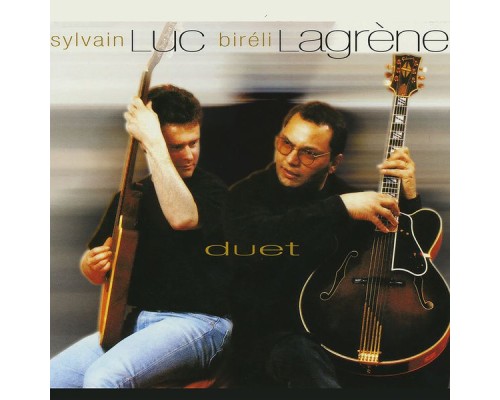 Biréli Lagrène & Sylvain Luc - Duet