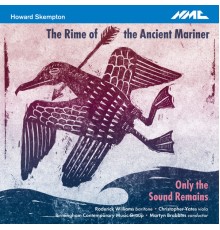 Birmingham Contemporary Music Group, Martyn Brabbins - Howard Skempton: The Rime of the Ancient Mariner
