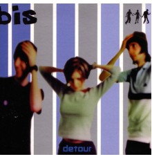 Bis - Detour