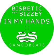 Bisbetic - In My Hands