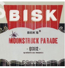 Bisk - Moonstruck Parade