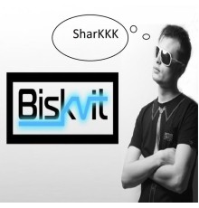 Biskvit - Sharkkk