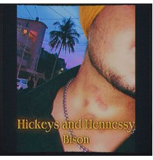 Bison - Hickeys & Hennessy