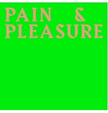 Bison Bisou - Pain & Pleasure