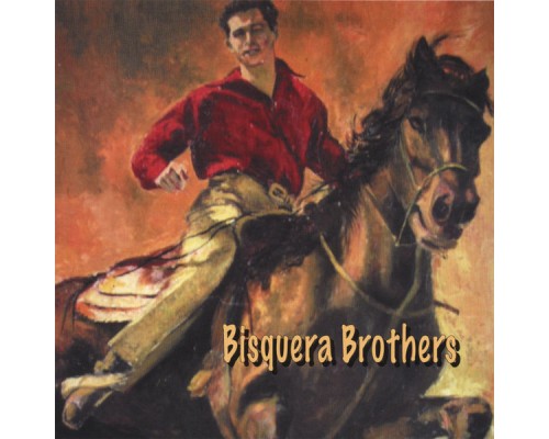 Bisquera Brothers - Bisquera Brothers