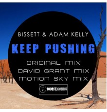 Bissett & Adam Kelly - Keep Pushing