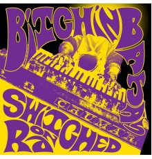 Bitchin Bajas - Switched On Ra