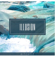 Bitchoz - Illusion