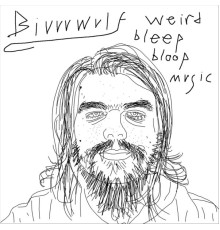 Biuuuwulf - Weird Bleep Bloop Music