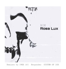 Bix - Rosa Lux