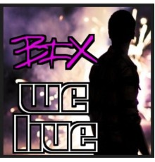 Bix - We Live/In Harmony EP