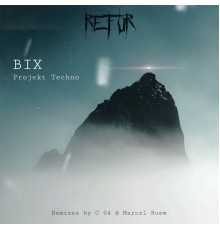 Bix - Projekt Techno