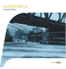 Bix Beiderbecke - Saga Jazz: Davenport Blues