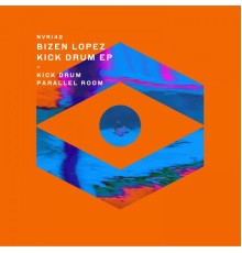 Bizen Lopez - Kick Drum EP