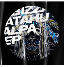 Bizza - Atahualpa EP