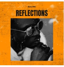 Bizzy DMC - Reflections