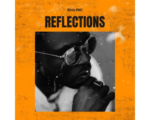 Bizzy DMC - Reflections