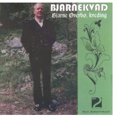 Bjarne Øvrebø - Bjarnekvad