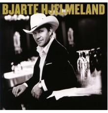 Bjarte Hjelmeland - Bjarte Hjelmeland