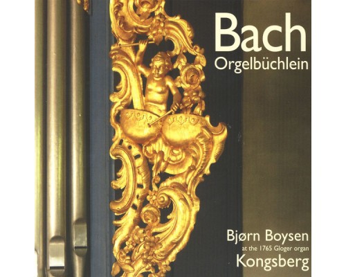 Bjørn Boysen - Bach: Orgelbüchlein