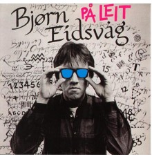 Bjørn Eidsvåg - På Leit