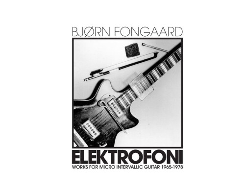 Bjørn Fongaard - Elektrofoni