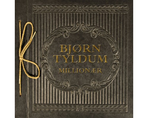 Bjørn Tyldum - Millionær