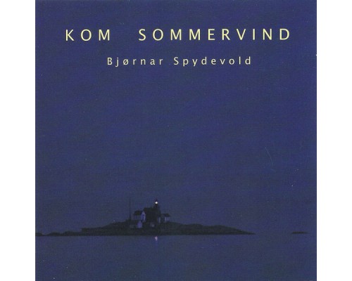 Bjørnar Spydevold - Kom Sommervind