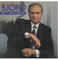 Bjøro Håland - Rett Fra Hjertet