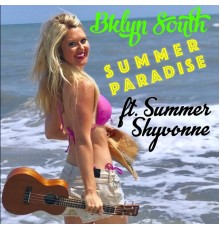 Bklyn South - Summer Paradise