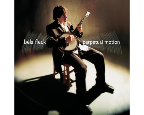 Béla Fleck - Perpetual Motion