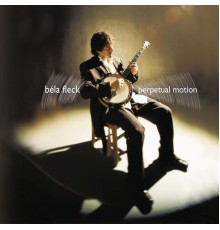 Béla Fleck - Perpetual Motion