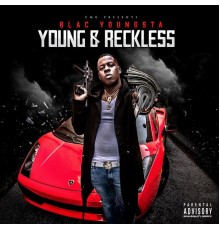 Blac Youngsta - Young & Reckless