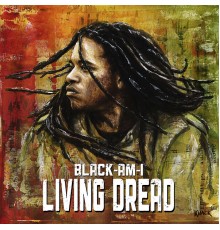 Black-Am-i - Living Dread