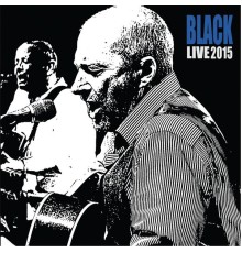 Black - Live 2015