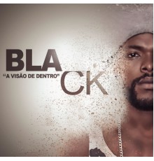 Black - A Visão de Dentro