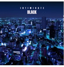 Black - Intimidate